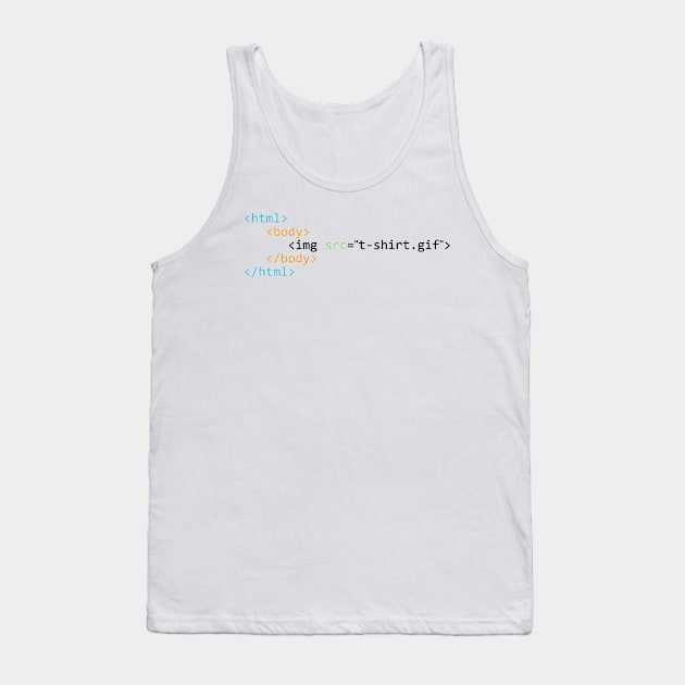 HTML Funny Shirt Design Tank Top by GeekandNerdyStuff